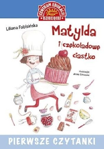 Matylda i czekoladowe ciastko - Liliana Fabisińska