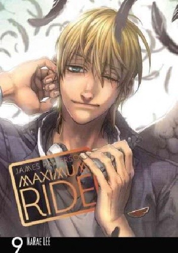 Maximum Ride: The Manga, Vol.9 - James Patterson