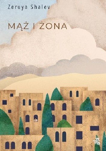 Mąż i żona - Zeruya Shalev