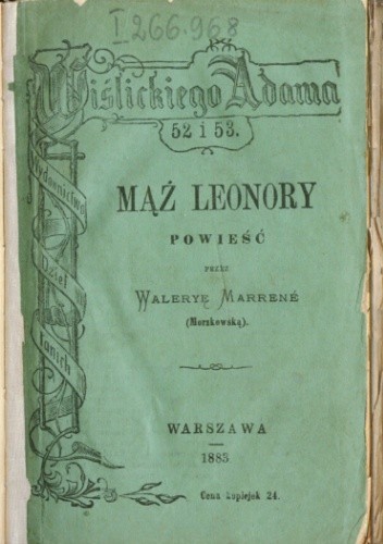 Mąż Leonory - Waleria Marrene-Morzkowska