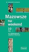 Mazowsze na weekend - Sylwia Kulczyk