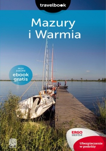 Mazury i Warmia. Travelbook. Wydanie 2 - Krzysztof Szczepanik