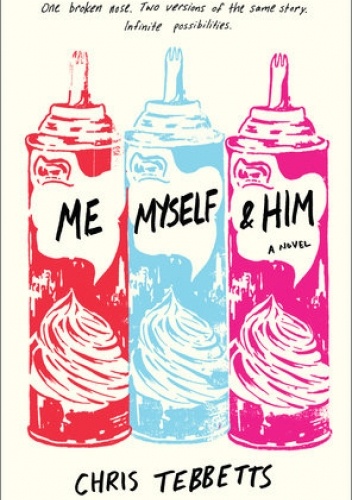Me Myself & Him - Chris Tebbetts