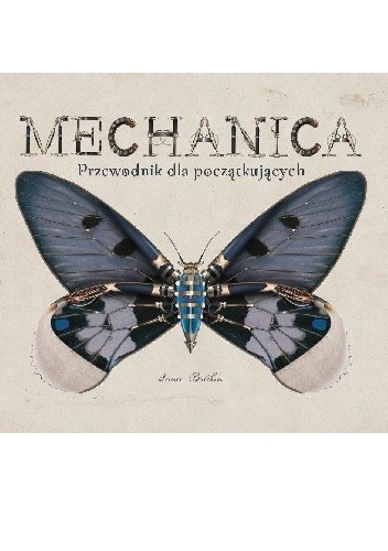 Mechanica. Przewodnik dla początkujących - Lance Balchin