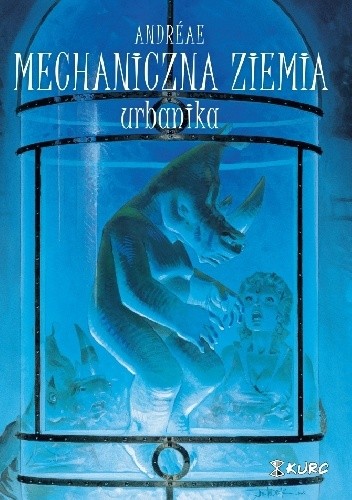 Mechaniczna ziemia. Urbanika - Jean-Baptiste Andréae