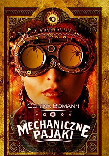 Mechaniczne pająki - Corina Bomann
