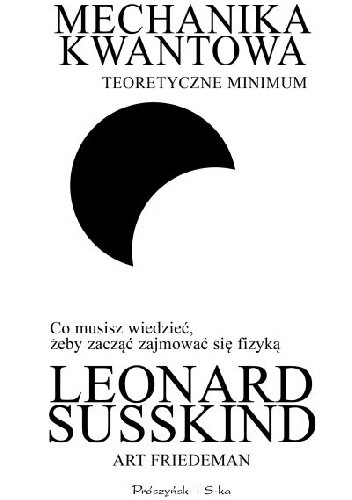 Mechanika kwantowa. Teoretyczne minimum - Leonard Susskind