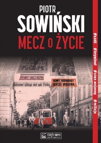 Mecz o życie - Piotr Sowiński