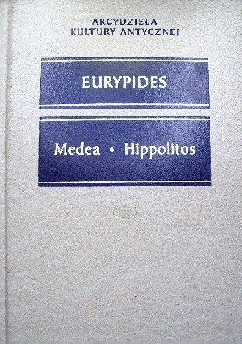 Medea. Hippolitos - Eurypides