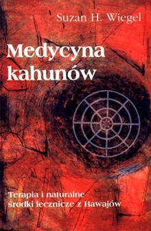 Medycyna kahunów - Suzan H. Wiegel