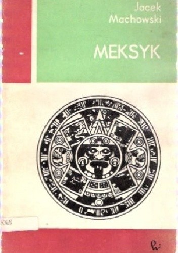 Meksyk - Jacek Machowski