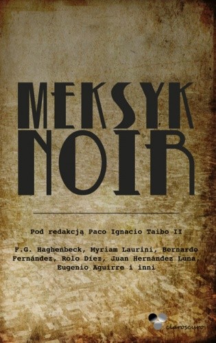 Meksyk Noir - praca zbiorowa