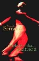 Meksykańska szarada - Marcela Serrano