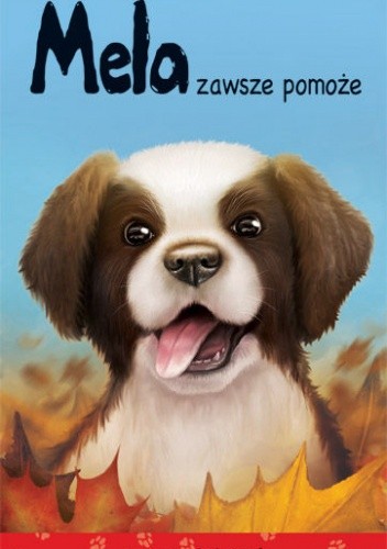Mela zawsze pomoże - Agnieszka Stelmaszyk