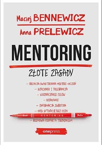 Mentoring. Złote zasady - Maciej Bennewicz