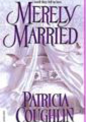 Merely Married - Patricia Coughlin