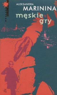 Męskie gry - Aleksandra Marinina