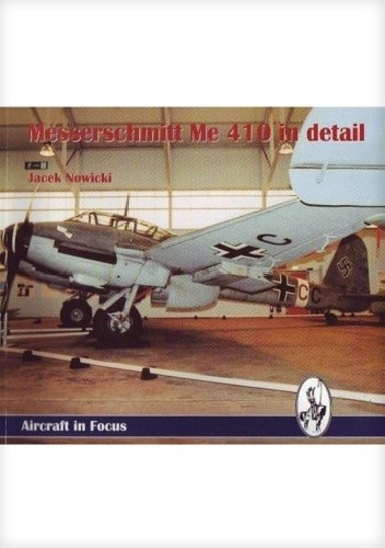 Messerschmitt Me 410 in detail - Jacek Nowicki