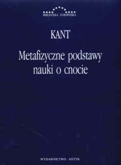 Metafizyczne podstawy nauki o cnocie - Immanuel Kant