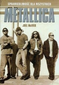 Metallica - Sprawiedliwość dla wszystkich - Joel McIver