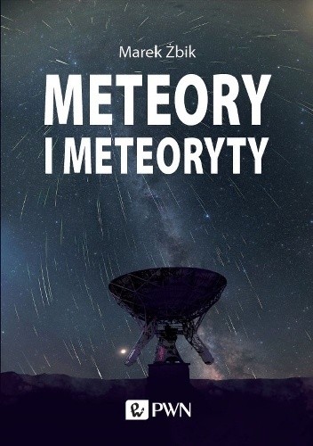 Meteory i Meteoryty - Marek Żbik