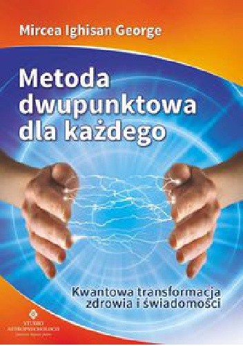 Metoda dwupunktowa dla każdego - Mircea Ighisan George