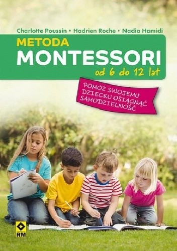 Metoda Montessori od 6 do 12 lat - Nadia Hamid