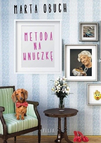 Metoda na wnuczkę - Marta Obuch