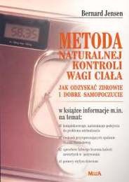 Metoda naturalnej kontroli wagi ciała - Bernard Jensen