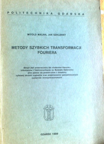 Metody szybkich transformacji Fouriera - Jan Szklanny