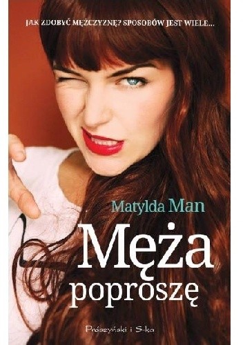 Męża poproszę - Matylda Man