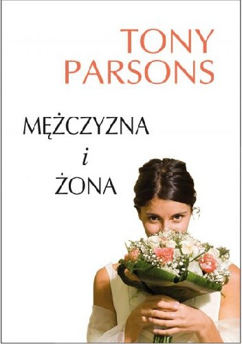 Mężczyzna i żona - Tony Parsons