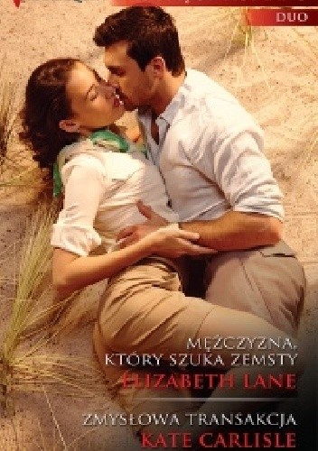 Mężczyzna, który szuka zemsty, Zmysłowa transakcja - Kate Carlisle