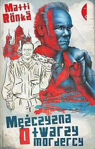 Mężczyzna o twarzy mordercy - Matti Rönkä