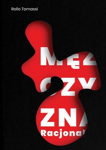 Mężczyzna racjonalny - Rollo Tomassi