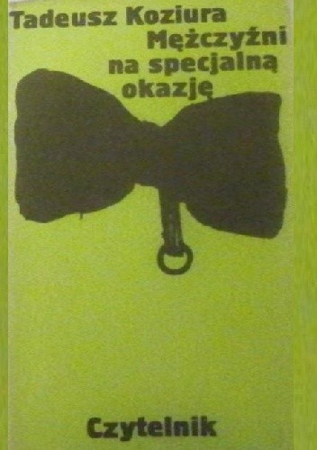 Mężczyźni na specjalną okazję - Tadeusz Koziura