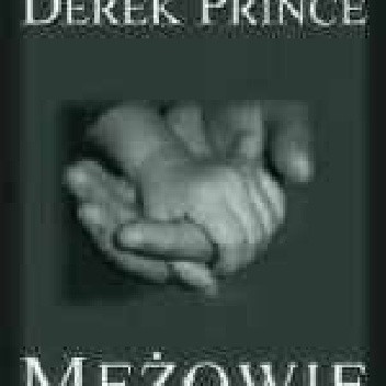Mężowie i Ojcowie - Derek Prince