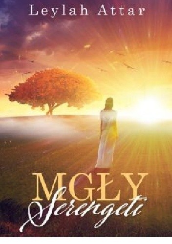 Mgły Serengeti - Leylah Attar