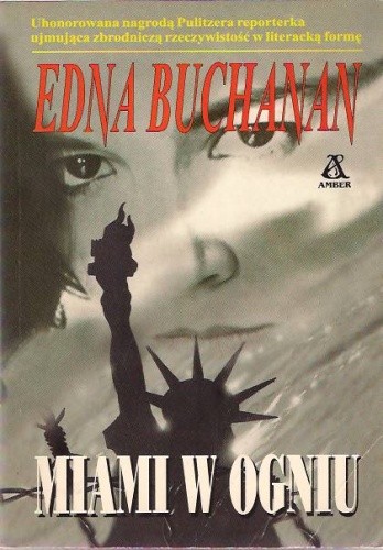 Miami w ogniu - Edna Buchanan