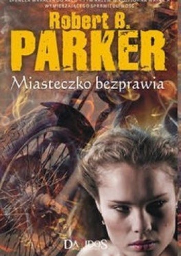Miasteczko Bezprawia - Robert B. Parker