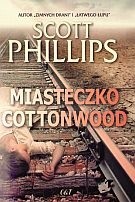 Miasteczko Cottonwood - Scott Phillips