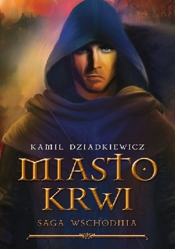 Miasto krwi - Kamil Dziadkiewicz