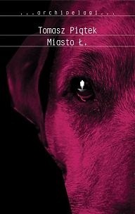 Miasto Ł. - Tomasz Piątek
