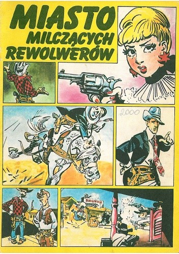 Miasto milczących rewolwerów - Tibor Cs. Horváth