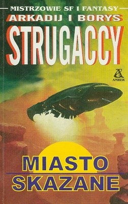 Miasto skazane - Arkadij Strugacki