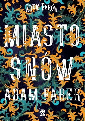 Miasto snów - Adam Faber