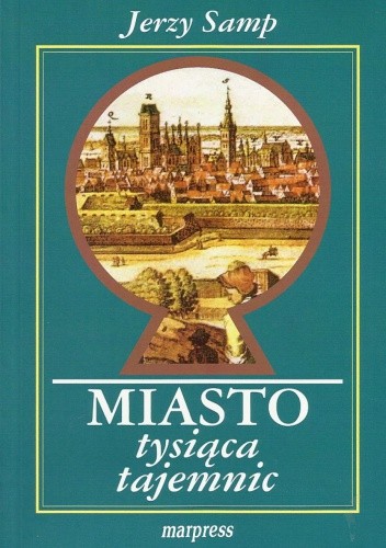 Miasto tysiąca tajemnic - Jerzy Samp