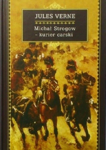 Michał Strogow - kurier carski - Juliusz Verne