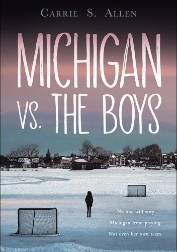 Michigan vs. the Boys - Carrie S. Allen