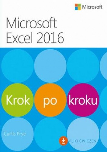 Microsoft Excel 2016 Krok po kroku - Curtis D. Frye